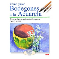 Cómo Pintar Bodegones A La...