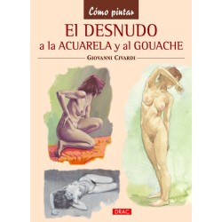 El Desnudo Al Gouache Y A...
